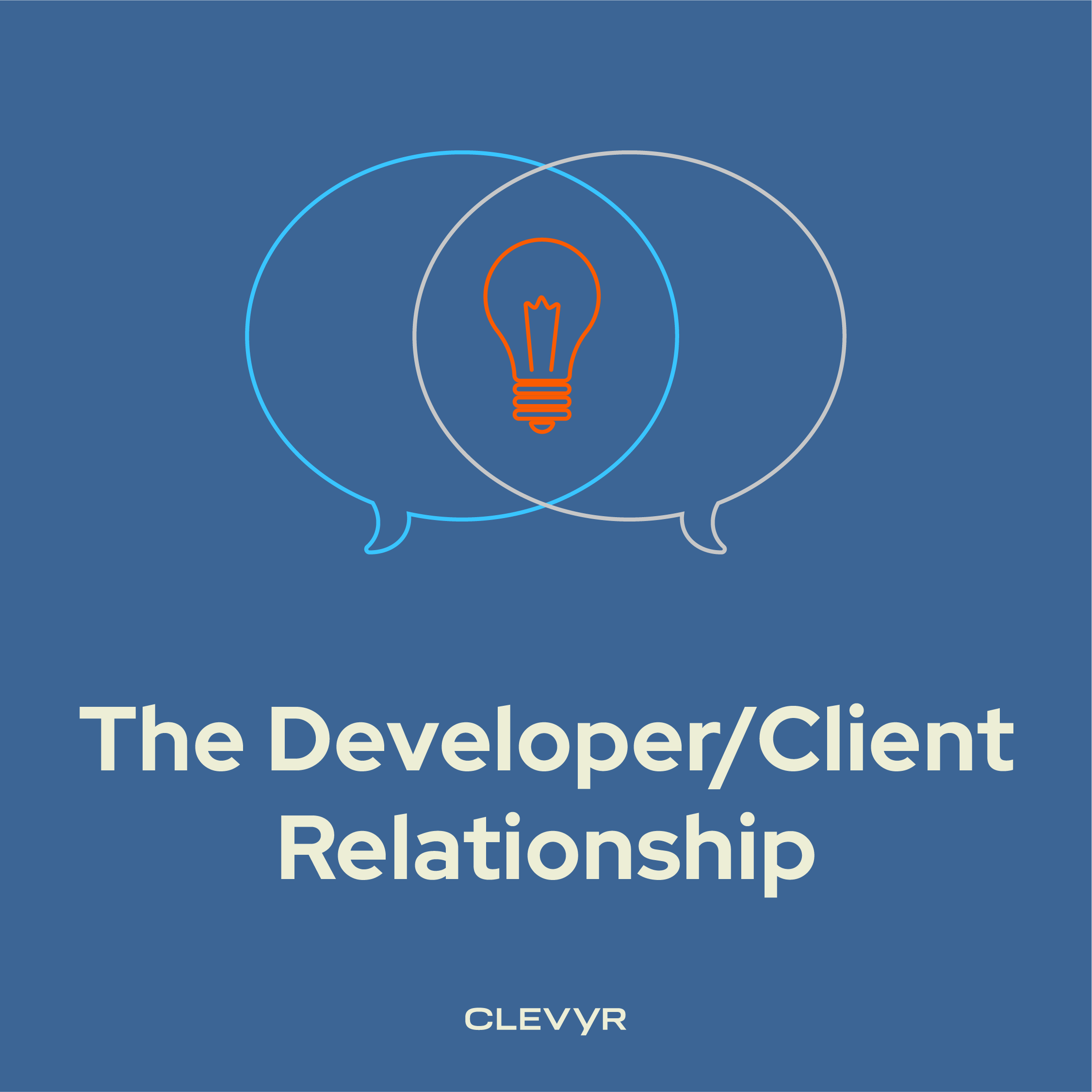The Developer–Client Relationship: Build Trust Through Collaboration